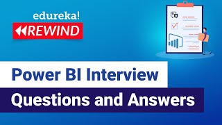 Power BI Interview Questions and Answers | Power BI Certification | Power BI | Edureka Rewind - 4