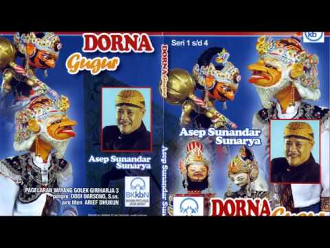 Dalang Asep Sunandar Sunarya Dorna Gugur Part 01