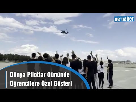 Dünya Pilotlar Gününde Öğrencilere Özel Gösteri