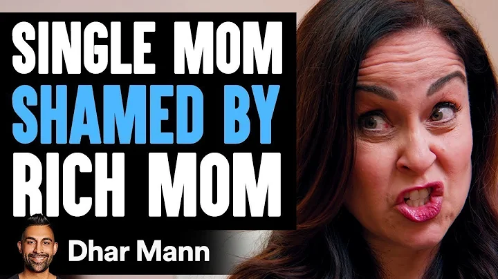 ENSAMSTÅENDE MAMMA Shamed av RIKT MOM, Vad Händer Sedan Är Chockerande | Dhar Mann