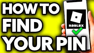 How To Find Your Pin in Roblox 2024