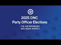 2025 DNC Party Officer Elections