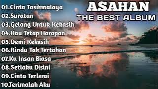 ASAHAN FULL ALBUM | KUMPULAN KOLEKSI LAGU ASAHAN FULL ALBUM | CINTA TASIKMALAYA FULL ALBUM