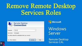 How to Remove Remote Desktop Services | Remove Remote Desktop Services Roles | Remove RDS CAL