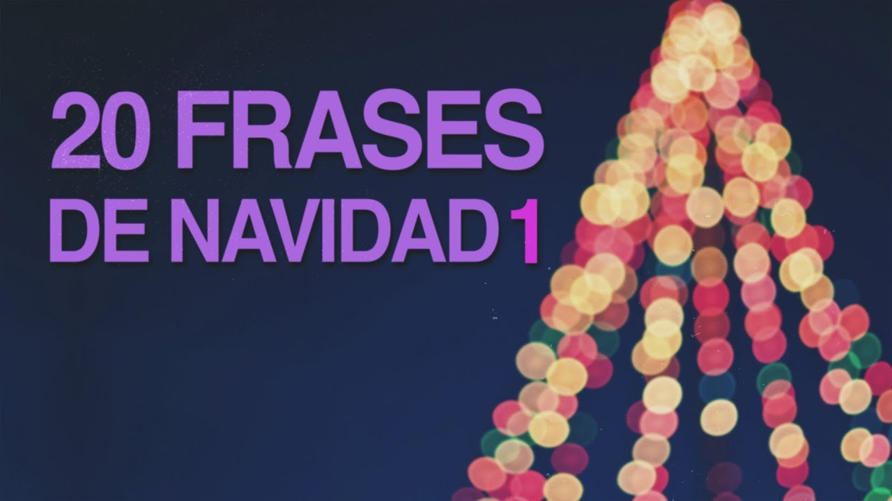20 Frases de Navidad para compartir con tus seres queridos 🎄 - YouTube
