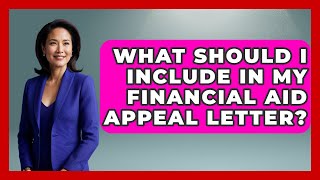 What Should I Include In My Financial Aid Appeal Letter - Law School Prep Hub