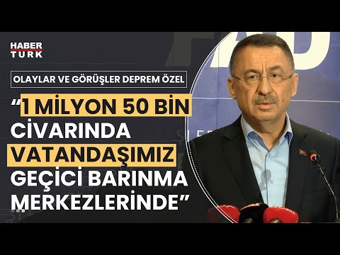 Fuat Oktay, Kahramanmaraş merkezli depremler hakkında açıklamalarda bulundu.