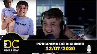 Programa do Diguinho - 12/07/2020