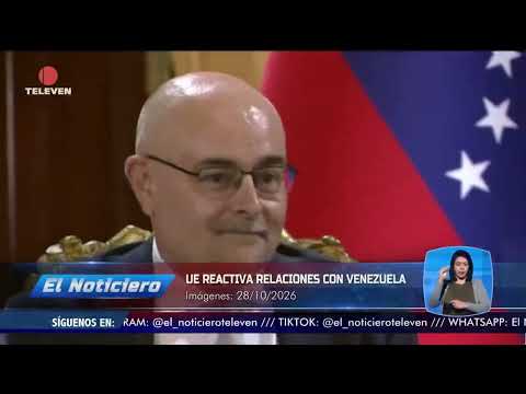EU reactivates relations with Venezuela – El Noticiero Midday Edition 10/29/26