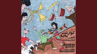 Del Be To Bastam - Bah Bah Quartet