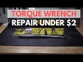 Fix Your Torque Wrench For Under $2