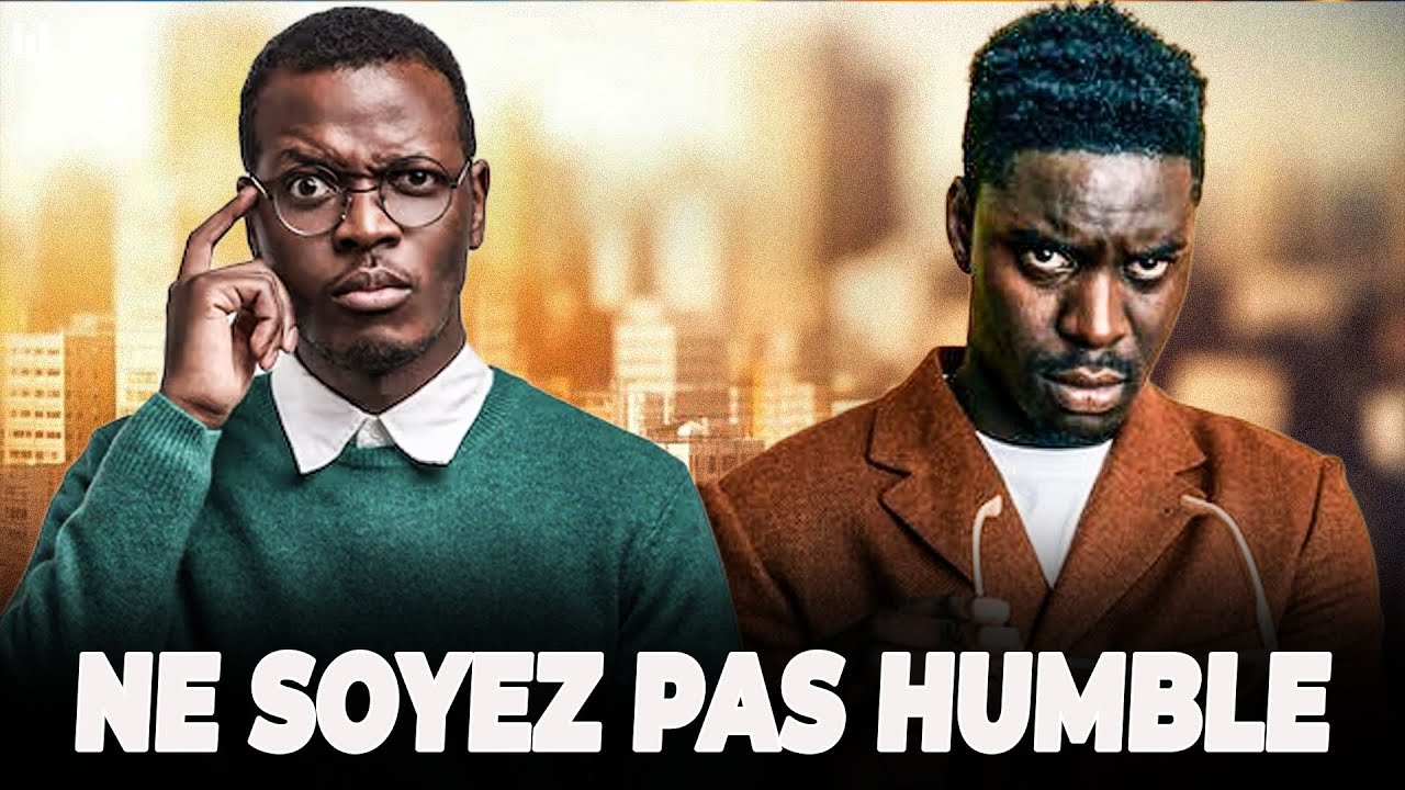 L'humilité ne sert a rien  Comprenez pourquoi