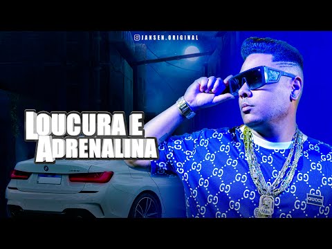 Jansen - Loucura e Adrenalina