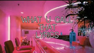 Chase Atlantic - What U Call That (Lyrics)