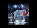 Aktual Level Up Ft Young Noble Google Mall Inrich Maed Official Audio Single mp3