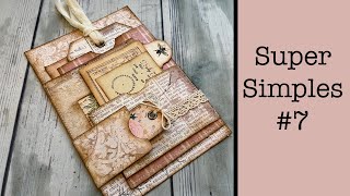 Super Simple #7 (Full Video): Quick Guide to Assembling Junk Journal Kit Super Simple #7