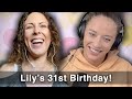 Lily’s Birthday! - Overshare Podcast #46