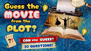 Can You Guess the Movie by the Plot | 20 Questions Challenge