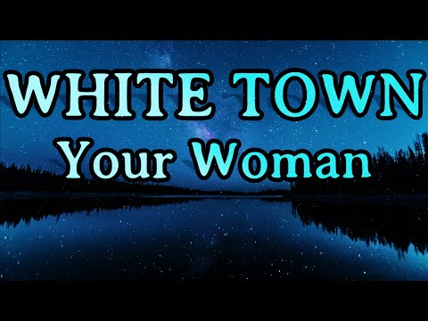 Your Woman Lyrics