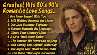♥️Greatest Hits Romantic Love Songs | Soft Rock 70s,80s,90s | One More Sunset With You Voll 206❤️ screenshot 5