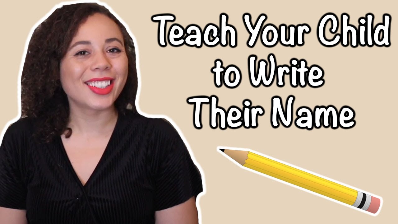 Simple Teaching Techniques: Fundamental skills to develop name writing for children