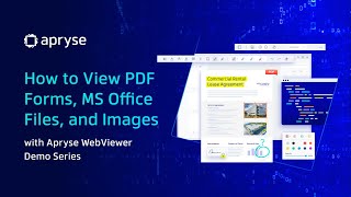 How to View PDF Forms, MS Office Files, and Images with Apryse WebViewer | Demo Series