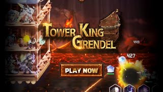 Tower King Grendel Gameplay Android | New Game screenshot 5