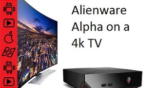 Alienware Alpha hooked up to Samsung 4k LED Curved TV Review - UHD Gaming