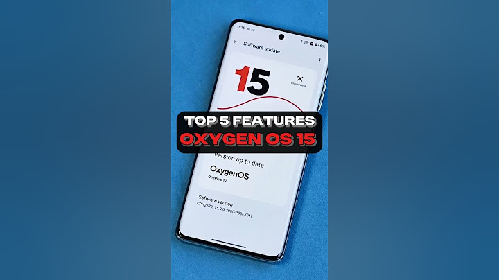 Top 5 Features in OxygenOS 15 : OnePlus New Features