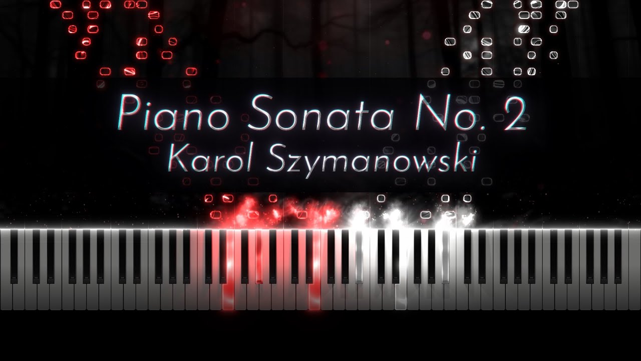 Szymanowski: Piano Sonata No. 2, Op. 21 [Hamelin]