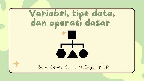 Variabel, tipe data dan operasi dasar
