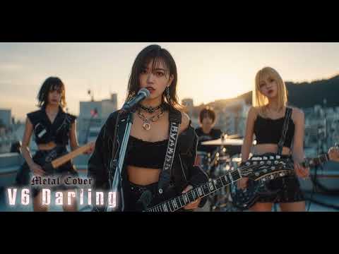 "Darling" | V6 | Alternative girl band covers metal