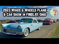 2023 Wings &amp; Wheels Plane &amp; Car Show in Findlay, Ohio