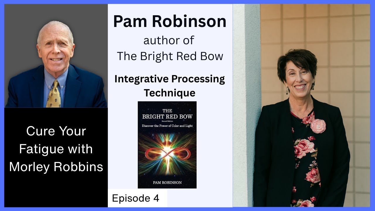 Cure Your Fatigue (CYF) Podcast with Morley Robbins 004 Pam Robinson
