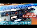 Setting dbx 234XL Mode 3W out 4W buat sound out (FOH) 