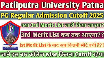 Patliputra University PG Regular Expected Cutoff 2025 | PPU PG 3rd Merit List 2025 |PPU PG Admission