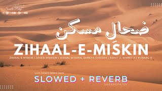 Zihaal E Miskin {Slowed×Reverb & Lyrics } Vishal Mishra,Shreya Ghoshal | SookhePatey|Lofi songs 2023 screenshot 5