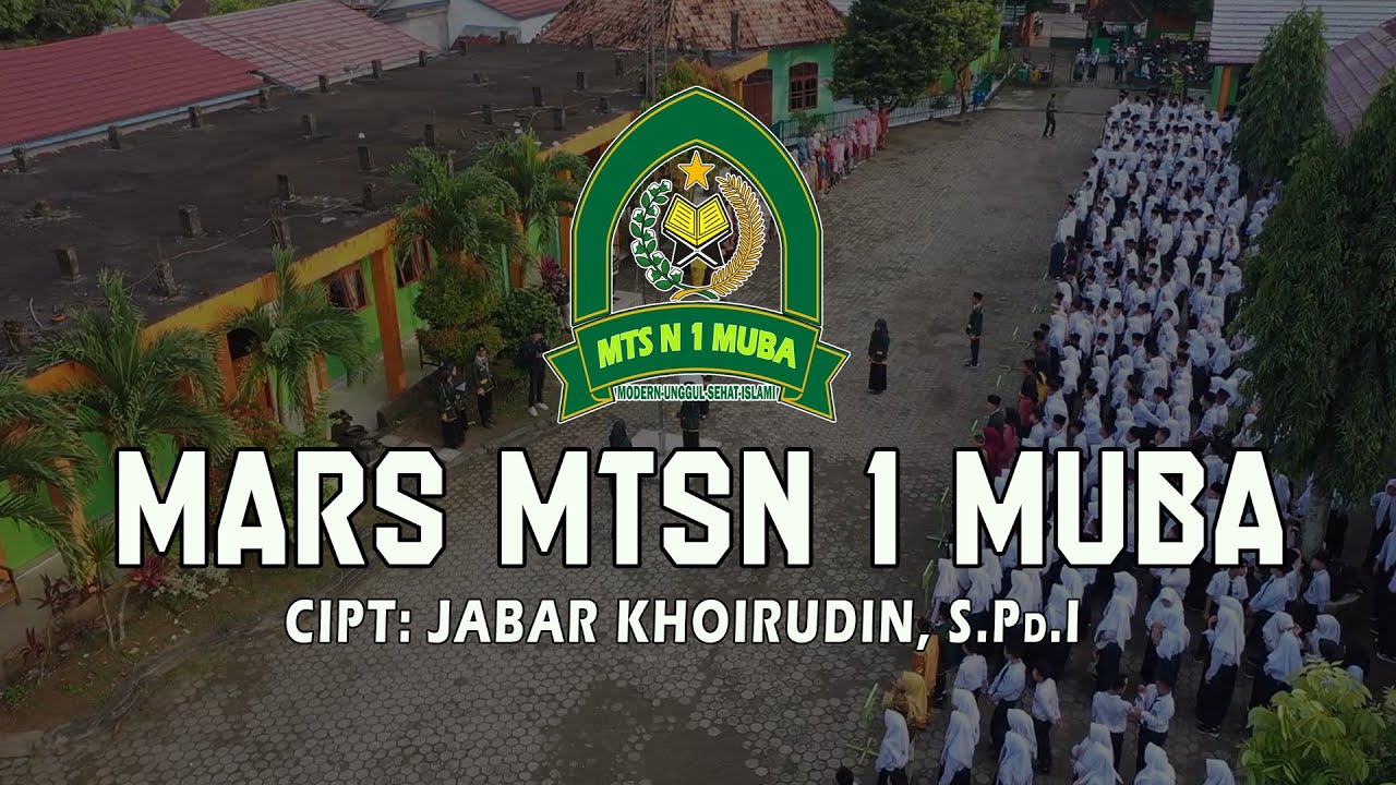 MARS MTSN 1 MUBA / MARS MTS NEGERI 1 MUSI BANYUASIN