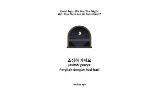 Good Bye We Are The Night Ost Can This Love Be Translated hanromina