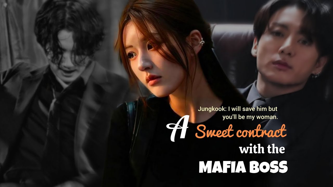 ||Jungkook ff || A sweet contract with the Mafia Boss