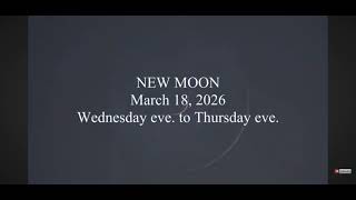NEW MOON: MARCH 18TH 2026 WEDNESDAY TO THURSDAY