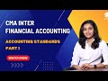 Cma inter  accounting standards revision class  part 1  cma anjaly peter