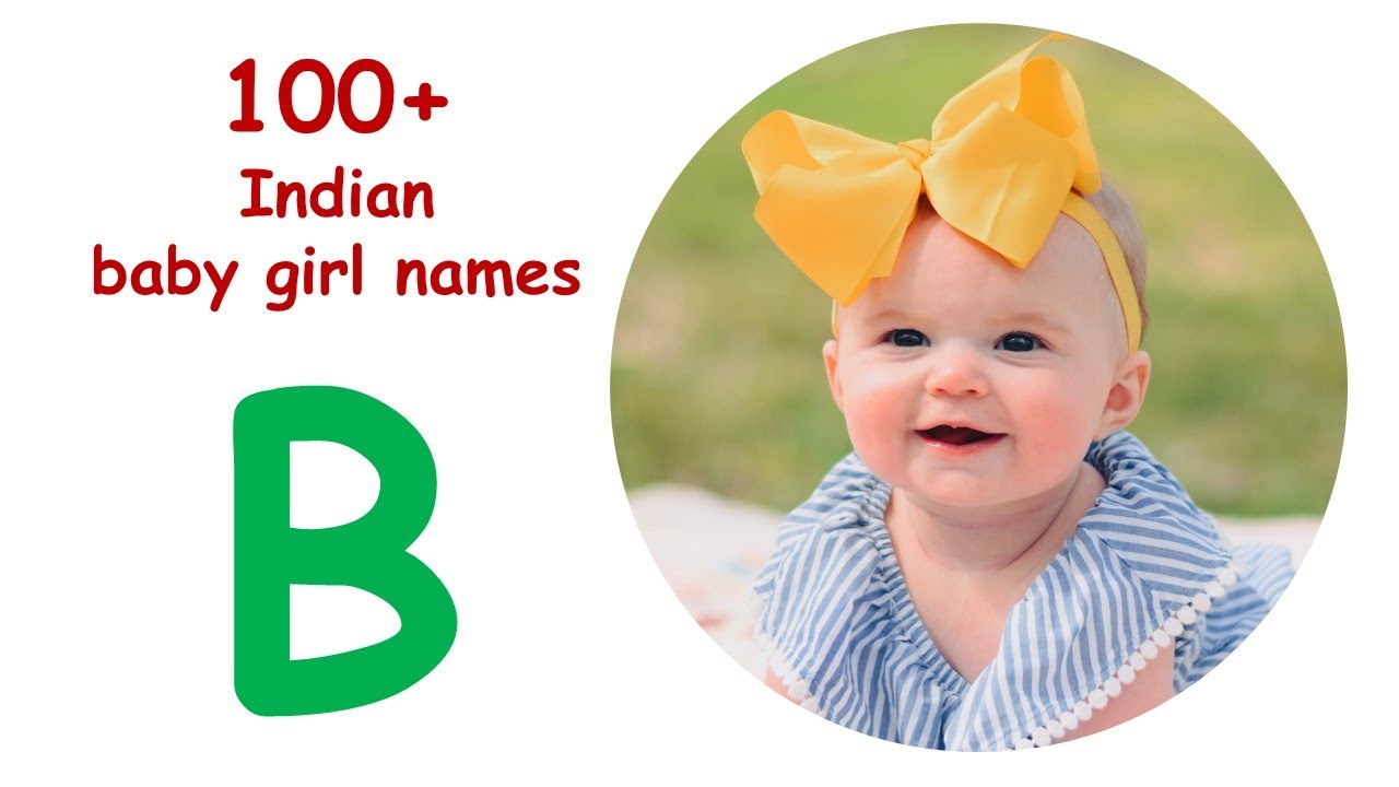 100 Indian Baby Girl Names Starting WithB 