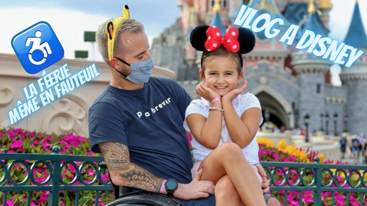 VLOG à Disneyland Paris (Le Handicap est-il un frein ?) - YouTube
