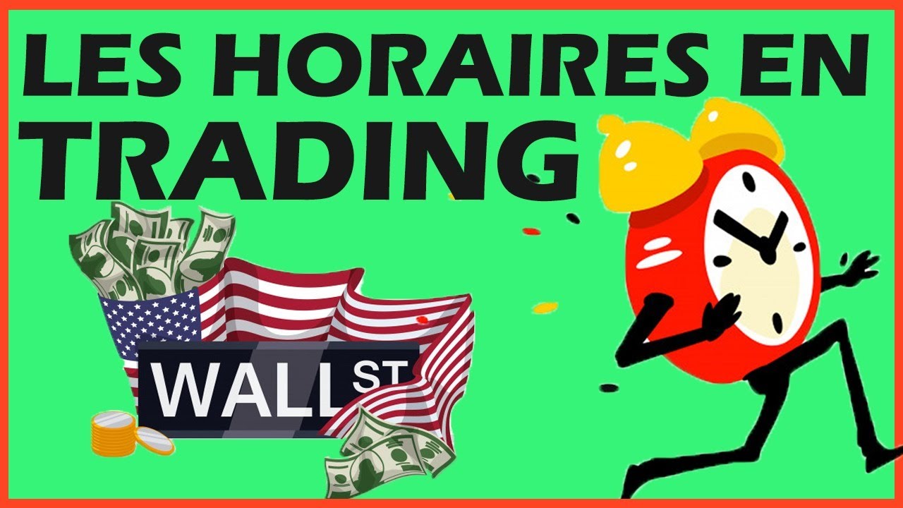 Connaitre les meilleurs horaires en BOURSE ! YouTube