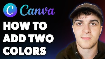 How to Add Two Colors in Canva (Full 2025 Guide)