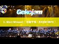 Mori Minami 〔 万歳千唱 / RADWIMPS 〕/ Gekojam 2022