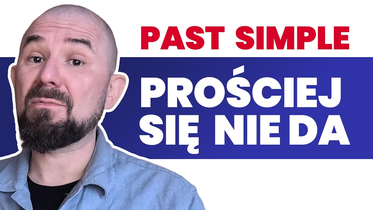 Past Simple bez bólu – najczęstsze błędy i jak ich uniknąć 🇺🇸 Dave z Ameryki