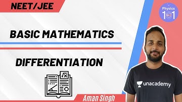 Basic Mathematics - Differentiation | NEET/JEE | Aman Singh