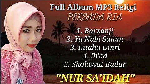 FULL ALBUM RELIGI // PERSADA RIA // NUR SA'IDAH